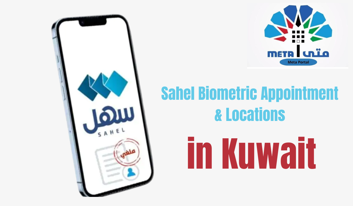 Sahel Biometric Appointment & Locations in Kuwait