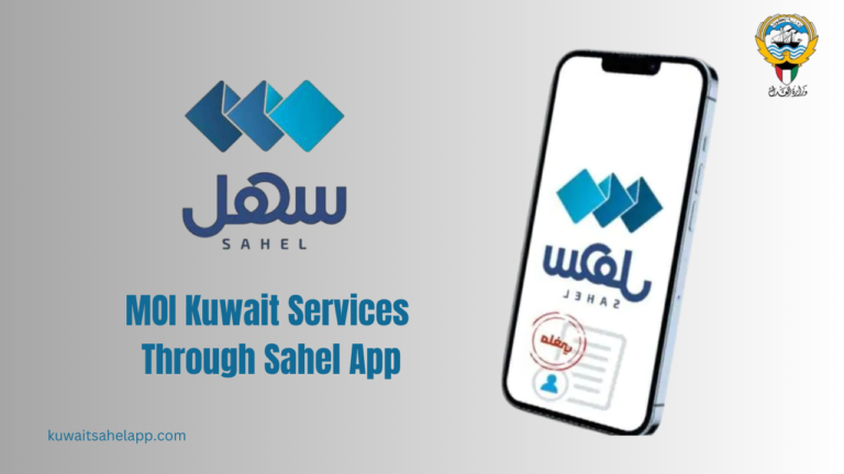 MOI Kuwait Services Through Sahel App